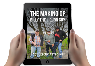 The Making of Billy The Liquor Guy (Ebook)